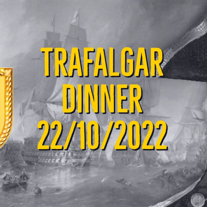 TRAFALGAR DINNER 2022